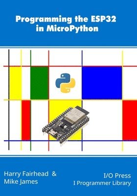 bokomslag Programming the ESP32 in MicroPython