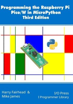 bokomslag Programming the Raspberry Pi Pico/W in MicroPython, Third Edition