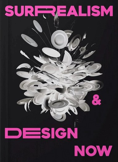 Kathryn Johnson - Surrealism and Design Now, Häftad