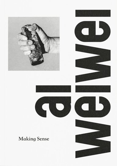 Justin McGuirk - Ai Weiwei: Making Sense, Häftad