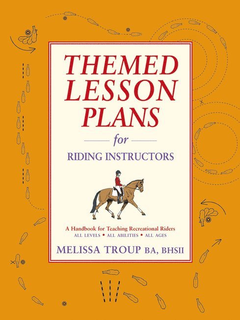 Melissa Troup - Themed Lesson Plans for Riding Instructors, Häftad