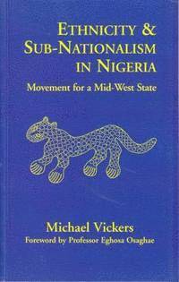 Ethnicity and Sub-Nationalism in Nigeria 1