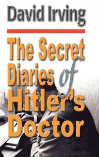 bokomslag Secret Diaries of Hitler's Doctor hardback