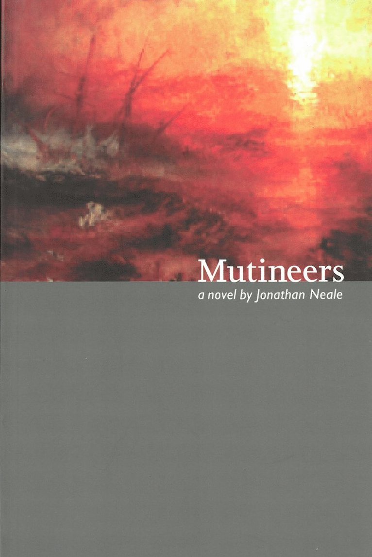 Jonathan Neale - Mutineers, Häftad