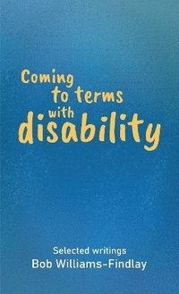 bokomslag Coming to terms with disability