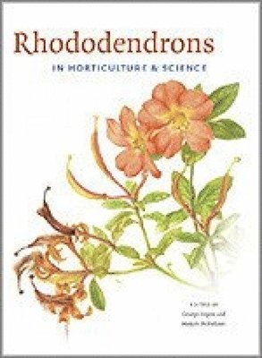 George Argent, M. McFarlane - Rhododendrons in Horticulture and Science, Häftad. Tillgänglighet: Tillfälligt slut