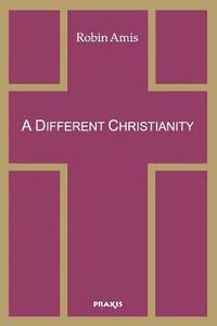 bokomslag Different Christianity