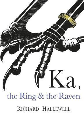 Richard Hallewell - Ka the Ring & the Raven, Häftad