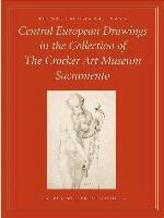 T. Dacosta Kaufmann - German Drawings in the Crocker Collection, Inbunden