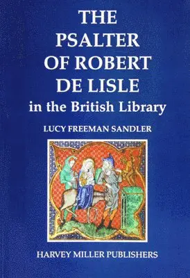 Lucy Freeman Sandler - Psalter of Robert De Lisle in the British Library, Häftad. Tillgänglighet: Tillfälligt slut