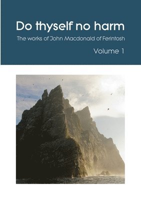 John MacDonald, John Macdonald, Robert Dickie - Do thyself no harm, Häftad
