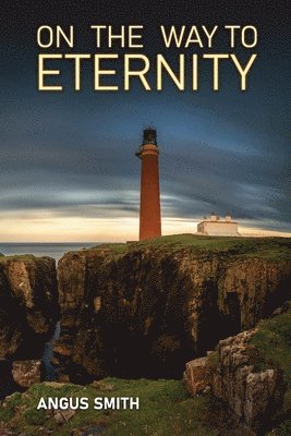 On the Way to Eternity 1