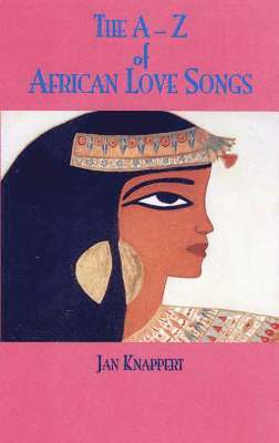 The A-Z Of African Love Songs 1