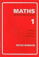 Peter Robson - Maths for Practice and Revision, Häftad