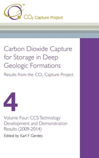 bokomslag Carbon Dioxide Capture for Storage in Deep Geological Formations - Results from the CO2 Capture Project Vol 4