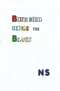bokomslag Blue-bird sings the Blues