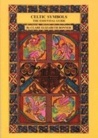 Celtic Symbols the Essential Guide