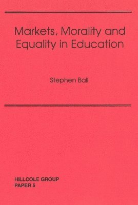 bokomslag Markets, Morality And Equality In Education