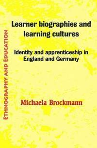 bokomslag Learner Biographies And Learning Cultures