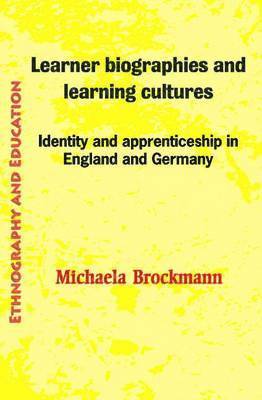 Learner Biographies And Learning Cultures 1
