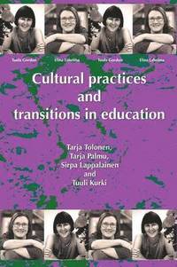 bokomslag Cultural Practices And Transitions In Education