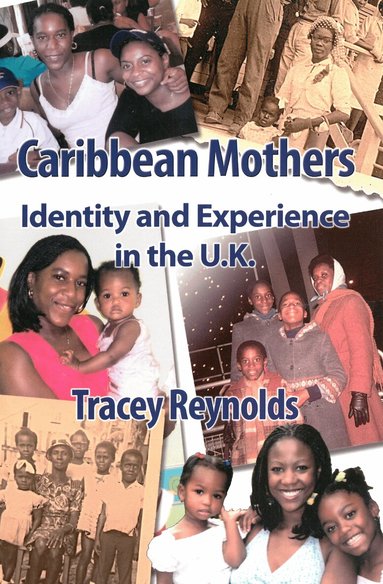 Tracey Reynolds - Caribbean Mothers, Häftad
