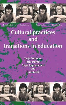 bokomslag Cultural Practices and Transitions in Education