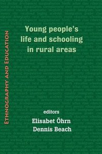 bokomslag Young Peoples' Life And Schooling In Rural Areas