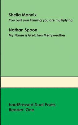 Sheila Mannix, Nathan Spoon - Hardpressed Dual Poets Reader, Häftad