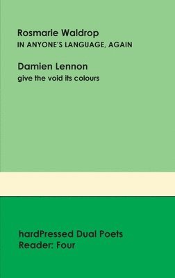 Rosmarie Waldrop, Damien Lennon - hardPressed Dual Poets Reader, Häftad