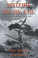 Ulrich Steinhilper, Peter Osborne - Spitfire on My Tail, Inbunden