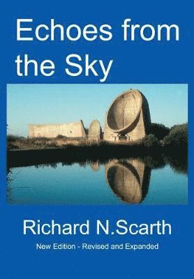 Richard Newton Scarth - Echoes from the Sky, Häftad