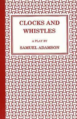 bokomslag Clocks and Whistles