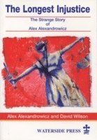 Alex Alexandrowicz, David Wilson, Alexandrowicz - Longest Injustice, Häftad