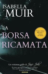 bokomslag LA BORSA RICAMATA (Italian edition)