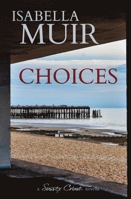 Isabella Muir - Choices, Häftad