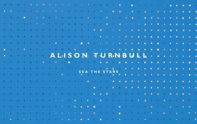 Alison Turnbull - Sea the Stars