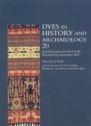 Jo Kirby - Dyes in History and Archaeology 20, Häftad