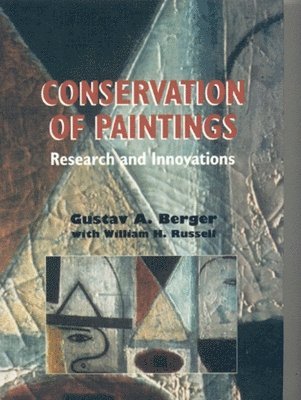 Gustav A. Berger, William H. Russell - Conservation of Paintings, Inbunden