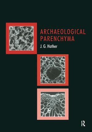 Jon G Hather - Archaeological Parenchyma, Häftad