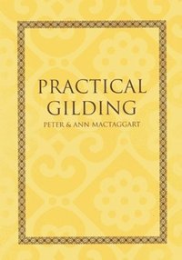 bokomslag Practical Gilding