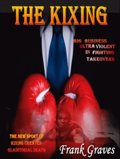 Frank Graves, Ray Rohrbach - The Kixing, Häftad