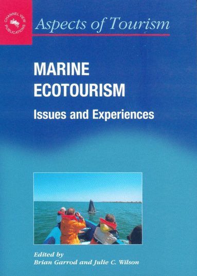 Brian Garrod, Julie Wilson - Marine Ecotourism, Inbunden