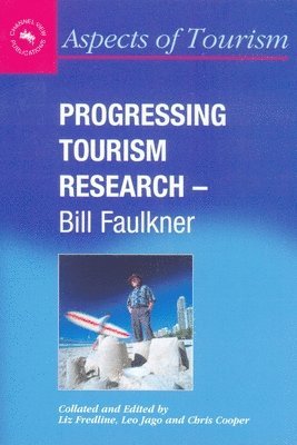 bokomslag Progressing Tourism Research - Bill Faulkner