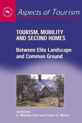 Tourism, Mobility and Second Homes 1