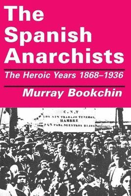 The Spanish Anarchists 1