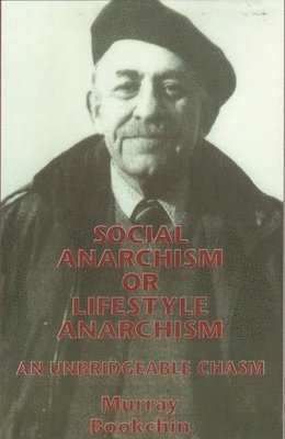 Social Anarchism Or Lifestyle Anarch 1