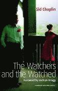 Sid Chaplin - Watchers and the Watched, Häftad