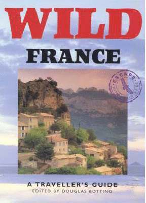Douglas Botting, Simon Rigge - Wild France, Häftad
