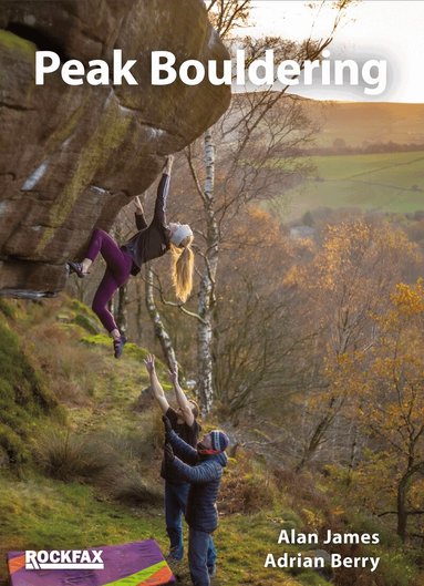 Alan James, Adrian Berry - Peak Bouldering, Häftad